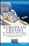 Frommer's European Cruises and Ports of Call By Fran Wenograd Golden